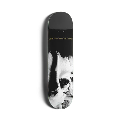 Joy Division Love Will Tear Us Apart Skateboard